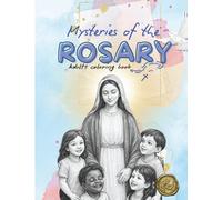 Mysteries of the Rosary - Adult coloring book: Catholic coloring devotional for Teens and Adults with Bible verse in comic bubbles