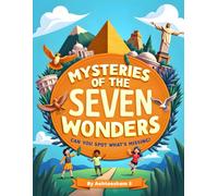 "Mysteries of the Seven Wonders: Can You Spot What’s Missing?": Amazing Child Activity books