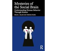 Mysteries of the Social Brain