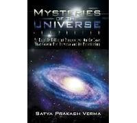Mysteries Of The Universe-Unveiled