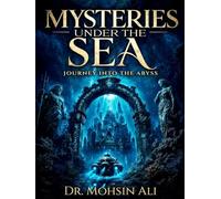 Mysteries Under the Sea: Journey into the Abyss