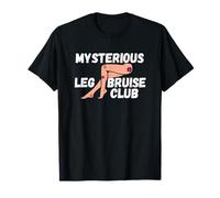 Mystérieuse ecchymose aux Jambes, Femme, Femme drôle T-Shirt