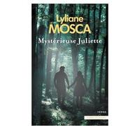 Mystérieuse Juliette Lyliane Mosca (Auteur)