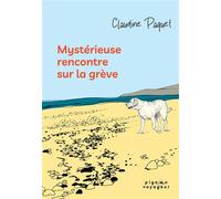 Mystérieuse rencontre sur la grève - Claudine Paquet - David - broché - roman jeunesse