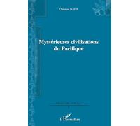 Mystérieuses civilisations du Pacifique