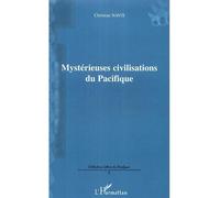 Mystérieuses civilisations du Pacifique