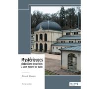 Mystérieuses disparitions de curistes à Saint-Honoré-les-Bains