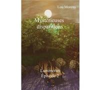 Mystérieuses disparitions Lou Morens (Auteur)