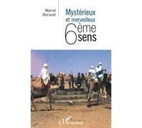 Mystérieux et merveilleux 6eme sens - Marcel Bocquel - L'harmattan - broché - Essai