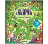 Mystérieux Labyrinthes Au Pays Des Contes Et Légendes