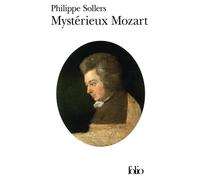 Mystérieux Mozart - Philippe Sollers - Gallimard - Poche - Biographie