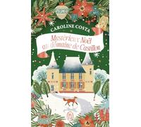 Mystérieux Noël au domaine de Castillon