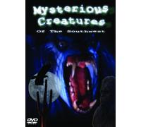 Mysterious Creatures of the Southwest