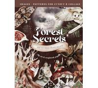 Mysterious Illustrations: Cutout Clip Art and Patterns for Scrapbooking and Collage: Autumn Forest Cutout Images | Animals | Mystic Symbols | Moons and Moths | Mushrooms | Woodland