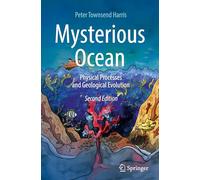 Mysterious Ocean: Physical Processes and Geological Evolution