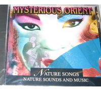 Mysterious Orient Nature Songs Nature Sounds and Music