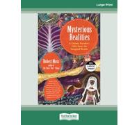 Mysterious Realities: A Dream Traveler's Tales from the Imaginal Realm