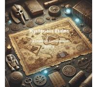 Mysterious Realms: Discover and Color the Lost Civilizations of History