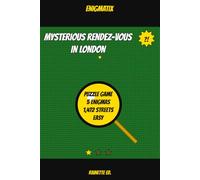 Mysterious Rendez-vous in London: A Street Name Deduction Puzzle Book · Enigmatix Series Vol. 1: Easy