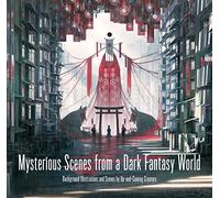Mysterious Scenes from a Dark Fantasy World