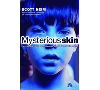 Mysterious skin: L'été de mes huit ans, 5 heures de ma vie ont disparu