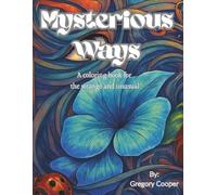 Mysterious Ways: A Coloring Book for the Strange and Unusual