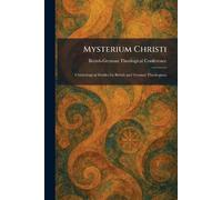 Mysterium Christi: Christological Studies by British and German Theologians
