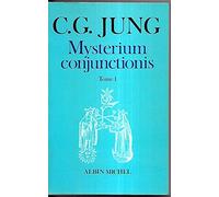 Mysterium conjunctionis, tome 1