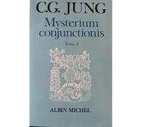 Carl Gustav Jung – Mysterium Conjunctionis, tome 2 – Traduction Étienne Perrot