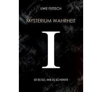 Mysterium Wahrheit I