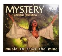 Mystery Ambient Relaxation - Music To Relax The Mind