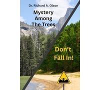 Mystery Among The Trees / Don't Fall In!