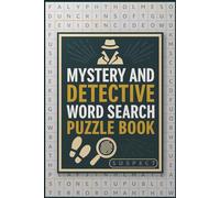 Mystery and Detective Word Search Puzzle Book: 55 Puzzles Featuring 495 Words About Crime, Clues, and Classic Detectives | 6x9 inches, 110 pages | Fun ... Sleuths, Puzzle Lovers, and Fans of Whodunits