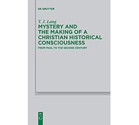 Mystery And The Making Of A Christian Historical Consciousness