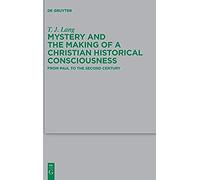 Mystery And The Making Of A Christian Historical Consciousness