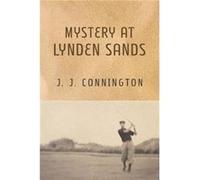 Mystery at Lynden Sands by J J Connington J J Connington (Auteur)
