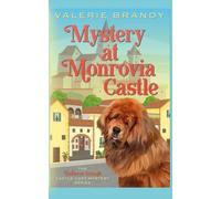 Mystery at Monrovia Castle: The Rebecca Orange Castle Cozy Mystery Series