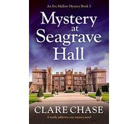 Mystery at Seagrave Hall: A totally addictive cozy mystery novel