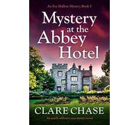 Mystery at the Abbey Hotel: An utterly addictive cozy mystery novel