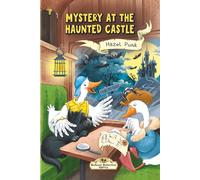 Mystery at the Haunted Castle: A Beginner Mystery Chapter Book for Kids