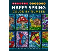 Mystery Circles Happy Spring: Color by Number Coloring Book for Kids, Teens and Adults for Stress Relief and Relaxation