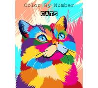 Mystery Coloring Book: Color By Number Cats For Adults: Color By Number Cats For Adults
