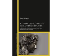 Mystery Cults, Theatre And Athenian Politics