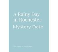Mystery Date Rainy Day Rochester Ny