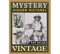 Mystery Dots Lines Spirals Hidden Pictures Vintage: Nostalgize Timeless Beauty with this One Color Coloring Book, Great for Relaxation and Stress Relief