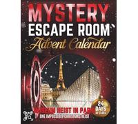 Mystery Escape Room Advent Calendar: Museum Heist in Paris - 24 Hidden Clues to Crack the Art Theft Before Christmas