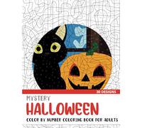 Mystery Halloween Color By Number Coloring Book for Adults: 30 Unique Adult Coloring Mystery Puzzle Designs