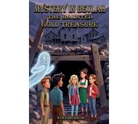 Mystery in Beulah: The Haunted Gold Treasure