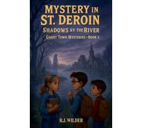 Mystery In St. Deroin: Shadows By The River