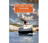Mystery in the Channel (British Library Crime Classics)